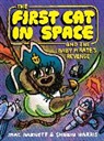 Mac Barnett, Shawn Harris - The First Cat in Space and the Baby Pirate's Revenge