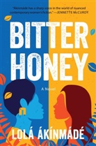 Lolá Ákínmádé Åkerström, Lola Akinmade O kerstrom - Bitter Honey