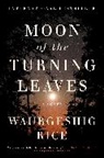 Waubgeshig Rice - Moon of the Turning Leaves