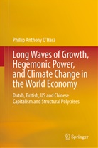 Phillip Anthony O'Hara - Long Waves of Growth, Hegemonic Power, and Climate Change in the World Economy
