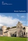 Verena Friedrich, Lutz Unbehaun, Stiftung Thüringer Schlösser und Gärten, Stiftung Thüringer Schlösser und Gärten - Kloster Paulinzella
