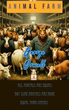 George Orwell, George Orwell - Animal Farm