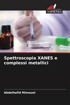 Abdelhafid Mimouni - Spettroscopia XANES e complessi metallici