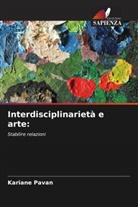 Kariane Pavan - Interdisciplinarietà e arte: