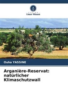 Ouha YASSINE - Arganière-Reservat: natürlicher Klimaschutzwall