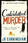 Jo Cunningham, Cunningham Jo - A Calculated Murder