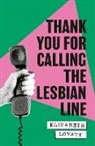 Elizabeth Lovatt - Thank You For Calling the Lesbian Line