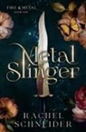 Rachel Schneider, Schneider Rachel - Metal Slinger