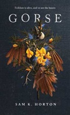 Sam K Horton, Sam K. Horton - Gorse