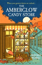 Hiyoko Kurisu - The Amberglow Candy Store