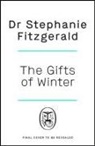Dr Stephanie Fitzgerald - The Gifts of Winter