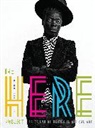 Mark Auslander, Ifeanyi Awachie, Kevin D Dumouchelle, Kevin D. Dumouchelle, Serubiri Moses, Wainaina... - The Here Project
