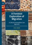 Anna Ujlaki - A Feminist Exploration of Migration