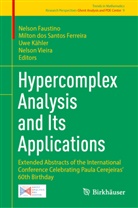 Milton dos Santos Ferreira, Nelson Faustino, Uwe Kähler, Uwe Kähler et al, Nelson Vieira - Hypercomplex Analysis and Its Applications