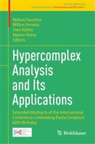 Milton dos Santos Ferreira, Nelson Faustino, Milton Ferreira, Uwe Kähler, Uwe Kähler et al, Nelson Vieira - Hypercomplex Analysis and Its Applications