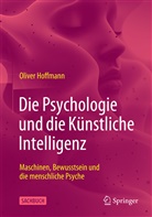 Oliver Hoffmann - Die Psychologie und die Künstliche Intelligenz