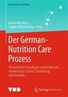 Daniel Buchholz, Ohlrich-Hahn, Sabine Ohlrich-Hahn - Der German-Nutrition Care Prozess