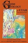 Halka Chronic, Lucy Chronic, Felicie Williams, Felicie/ Chronic Williams - Roadside Geology of Utah