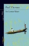 Paul Theroux - En Lower River