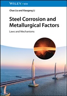 Xiaogang Li, Chao Liu - Steel Corrosion and Metallurgical Factors
