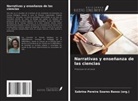 Sabrina Pereira Soares Basso (org. - Narrativas y enseñanza de las ciencias