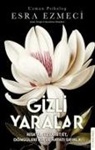Esra Ezmeci - Gizli Yaralar