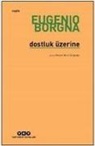 Eugenio Borgna - Dostluk Üzerine