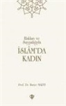 Huriye Marti - Islamda Kadin Haklari ve Sayginligiyla