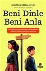 Mustafa Kemal celik - Beni Dinle Beni Anla