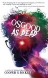 Cooper S. Beckett - Osgood as Dead