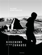 Delschad Numan Khorschid, Anke Isabel Bitter, Anke Isabel Bitter - Nirgendwo ist mein Zuhause