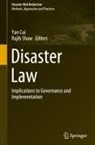 Yan Cui, Rajib Shaw - Disaster Law