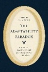 Stephen Skowronek, Skowronek Stephen, Stephen Skowronek - Adaptability Paradox