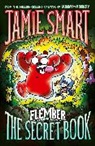 Jamie Smart - Flember 1: The Secret Book (from the million-selling Jamie Smart, Illustrator of the Year)