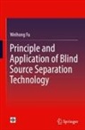 Weihong Fu - Principle and Application of Blind Source Separation Technology