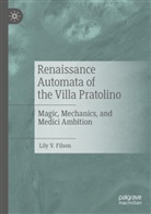 Lily V Filson, Lily V. Filson - Renaissance Automata of the Villa Pratolino
