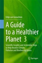 Erlijn van Genuchten - A Guide to a Healthier Planet 3