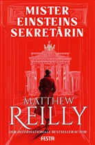 Matthew Reilly - Mister Einsteins Sekretärin