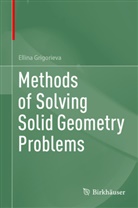 Ellina Grigorieva - Methods of Solving Solid Geometry Problems