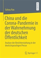 Sizhou Pan - China und die Corona-Pandemie in der Wahrnehmung der deutschen Öffentlichkeit