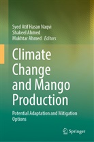 Shakeel Ahmad, Mukhtar Ahmed, Shakeel Ahmed, Syed Atif Hasan Naqvi - Climate Change and Mango Production