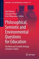 Alin Olteanu, Sébastien Pesce, Eetu Pikkarainen - Philosophical, Semiotic and Environmental Questions for Education