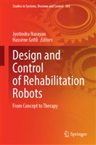 Gritli, Hassène Gritli, Jyotindra Narayan - Design and Control of Rehabilitation Robots