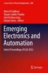 Moncef Gabbouj, Hari Krishna Garg, Ranjay Hazra, Hari Krishna Garg et al, Shyam Sudhir Pandey, Shyam Sudhir Pandey - Emerging Electronics and Automation
