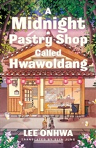 Lee Onhwa - A Midnight Pastry Shop Called Hwawoldang