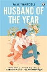 M A Wardell, M. A. Wardell - Husband of the Year