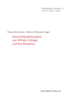 Markus Pohlmeyer - Geschichtenphilosophie von Wilhelm Schapp und ihre Rezeption