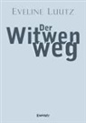 Eveline Luutz - Der Witwenweg