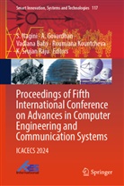 Vadlana Baby, Vadlana Baby et al, A Govardhan, A. Govardhan, Roumiana Kountcheva, S. Nagini... - Proceedings of Fifth International Conference on Advances in Computer Engineering and Communication Systems