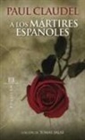 A LOS MARTIRES ESPAÑOLES